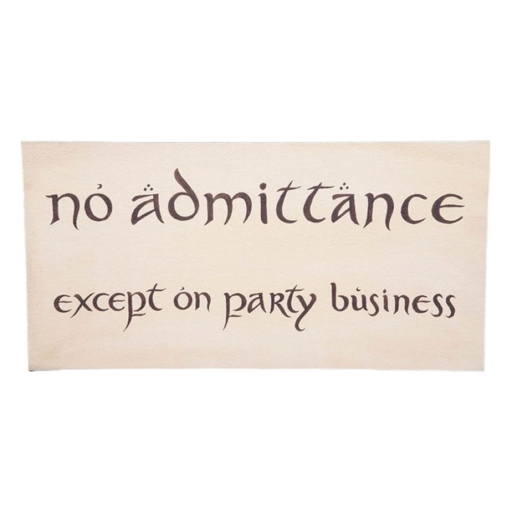 The Hobbit – No Admittance Sign Replica
