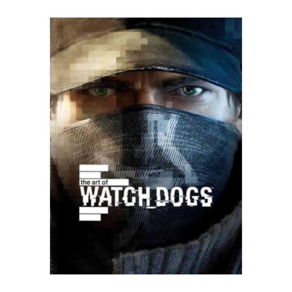 Watch Dogs – The Art of Watch Dogs Hardcover Book